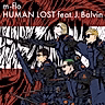 Постер: Human Lost feat. J. Balvin